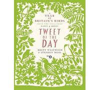 Tweet of the Day: A Year of Britain's Birds from the Acclaimed Radio 4 Series