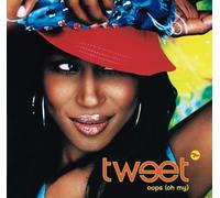 Tweet - Oops (Oh My)