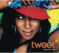 Tweet - Oops (Oh My)