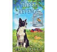 Tweet Revenge: 11 (Bought-The-Farm Mysteries)
