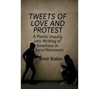Tweets of Love and Protest