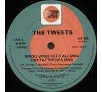 Tweets, The - Birdie Song / Let's All Sing Like The Birdies Sing - PRT Records