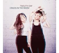 Twelfth Day - Cracks In The Room