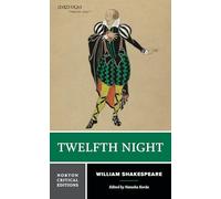 Twelfth Night: A Norton Critical Edition: 0 (Norton Critical Editions)