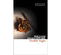 Twelfth Night: (Collins Classics)