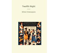 Twelfth Night (Classic Books)