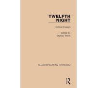 Twelfth Night: Critical Essays (Shakespearean Criticism)