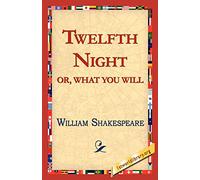 Twelfth Night; Or, What You Will