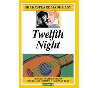 Twelfth Night: Or What You Will (Shakespeare Made Easy)