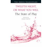 Twelfth Night, or What You Will: The State of Play