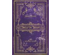 Twelfth Night: Original Text Heritage Edition