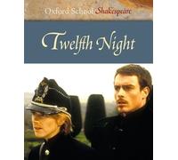Twelfth Night: Oxford School Shakespeare 2nd (second) Rev Edition by Shakespeare, William published by OUP Oxford (2008)