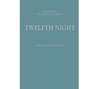 Twelfth Night: Shakespeare: The Critical Tradition