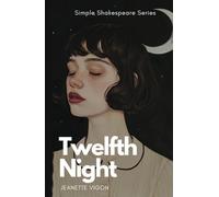 Twelfth Night | Simple Shakespeare Series: The classic play adapted to modern language