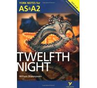 Twelfth Night: York Notes for AS & A2 (York Notes Advanced) by Emma Smith (2013-07-29)
