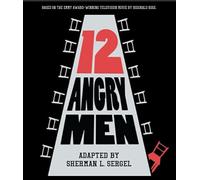 Twelve Angry Men: A Play in Three Acts