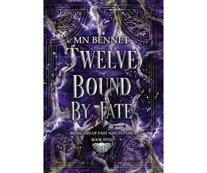 Twelve Bound By Fate