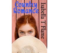 Twelve Country Romance Stories: Cowboy Encounters and Country Love with Strong Women Finding Passion and Their Forever with Rugged Ranchers (Contemporary Country Romance)