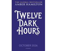 Twelve Dark Hours