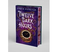 Twelve Dark Hours : Deluxe Limited Edition