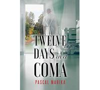 Twelve Days in a Coma From the Jordan River to His Bedside