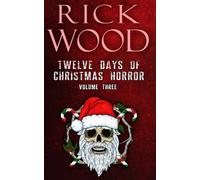 Twelve Days of Christmas Horror Volume 3