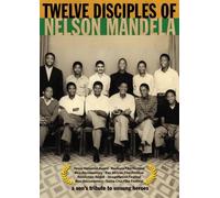 Twelve Disciples of Nelson Mandela