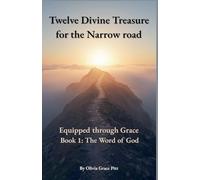 Twelve Divine Treasures for the Narrow road: Book 1