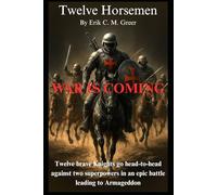 Twelve Horsemen: War is Coming