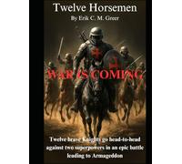 Twelve Horsemen: War is Coming