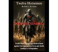 Twelve Horsemen: War is Coming