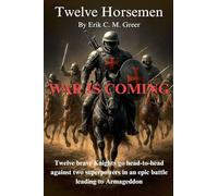 Twelve Horsemen: War is Coming