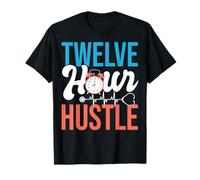Twelve Hour Hustle T-Shirt