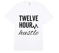 Twelve Hour Hustle Work Shift Workaholic Comfort Colors Adult Heavyweight T-Shirt