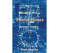 Twelve Hours