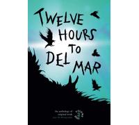 Twelve Hours To Del Mar