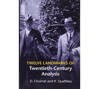 Twelve Landmarks of Twentieth-Century Analysis