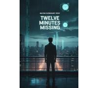 Twelve Minutes Missing