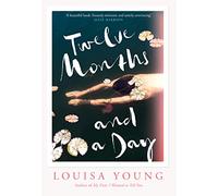 Twelve Months and a Day: Breathtaking new fiction from the Costa Novel Award shortlisted author