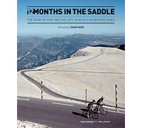 Twelve Months in the Saddle: How Two Riders Tackled a Dozen Iconic Cycle Rides