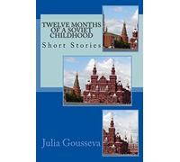Twelve Months of a Soviet Childhood: Short Stories