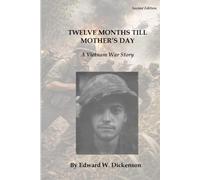 Twelve Months till Mother's Day: A Vietnam War Story