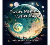 Twelve Months, Twelve Moons
