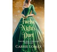 Twelve Nights Duet: Two Regency Holiday Novellas