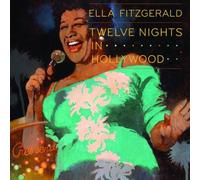Twelve Nights in Hollywood Box set, Original recording remastered Edition by Fitzgerald, Ella (2009) Audio CD