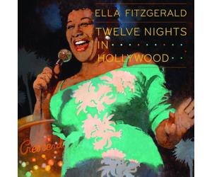 Twelve Nights in Hollywood Box set, Original recording remastered Edition by Fitzgerald, Ella (2009) Audio CD