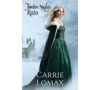 Twelve Nights of Ruin: A Regency Christmas Novella