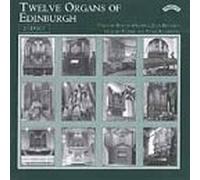 Twelve Organs of Edinburgh - 12 Organs of Edinburgh