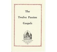 Twelve Passion Gospels