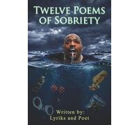 TWELVE POEMS OF SOBRIETY